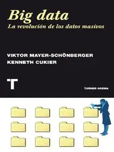 «Big data» by Viktor Mayer-Schonberger,Kenneth Cukier