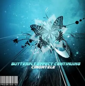 Cinortele - Butterfly Effect Continuing