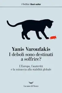 Yanis Varoufakis - I deboli sono destinati a soffrire?