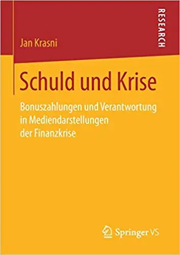 Schuld und Krise: Bonuszahlungen und Verantwortung in Mediendarstellungen der Finanzkrise (Repost)