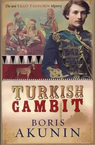 Boris Akunin - The Turkish Gambit (Re-Upload)