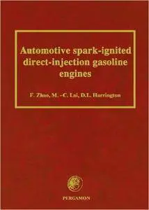 F. Zhao, M.-C. Lai - Automotive Spark-Ignited Direct-Injection Gasoline Engines [Repost]