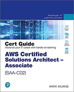 AWS Certified Solutions Architect - Associate (SAA-C02) Cert Guide (repost)