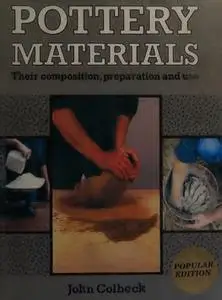 Pottery Materials: Their Composition, Preparation and Use