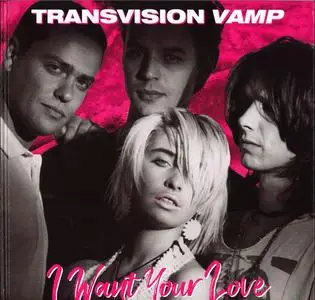 Transvision Vamp - I Want Your Love (2019) [Bonus DVD]