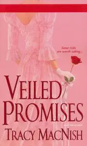 «Veiled Promises» by Tracy MacNish