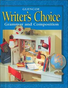 Writer's Choice: Grammar and Composition, Grade 6, Student Edition (repost)