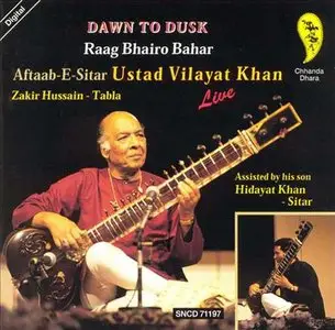 Ustad Vilayat Khan - Dawn to Dusk (Raag Bhairo Bahar) (1997) {Chhandra Dhara} **[RE-UP]**