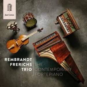 Rembrandt Frerichs Trio - The Contemporary Fortepiano (2018)
