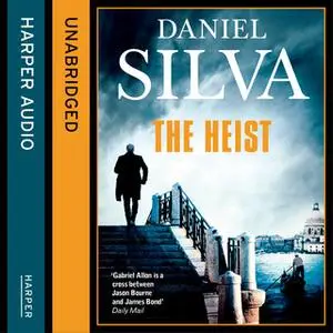 «The Heist» by Daniel Silva