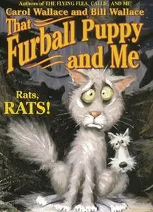 «That Furball Puppy and Me» by Bill Wallace,Carol Wallace