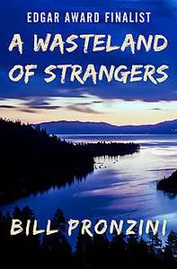 «A Wasteland of Strangers» by Bill Pronzini