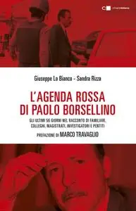 Giuseppe Lo Bianco, Sandra Rizza - L'agenda rossa di Paolo Borsellino