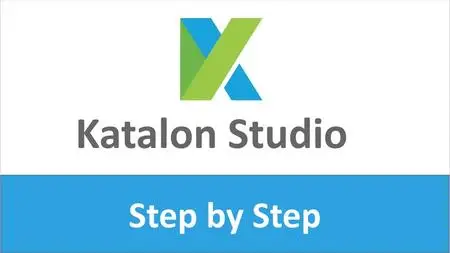 Katalon Studio - Step by Step for Beginner