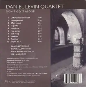 Daniel Levin Quartet - Don't Go It Alone (2003)