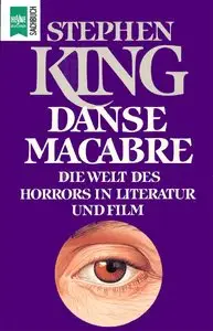 Stephen King - Danse Macabre: Die Welt des Horrors in Literatur und Film