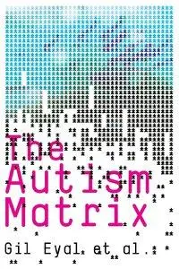 The Autism Matrix (Repost)