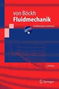 Fluidmechanik: Einführendes Lehrbuch (Springer-Lehrbuch) (German Edition) [Repost]