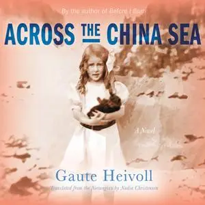 «Across the China Sea» by Gaute Heivoll