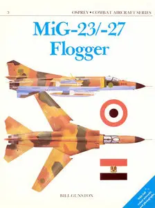 Combat Aircraft Series 03 - MiG-23-27 Flogger