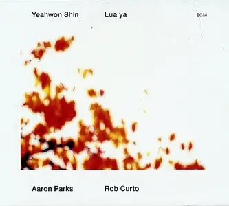 Yeahwon Shin - Lua Ya (2013) {ECM 2337}