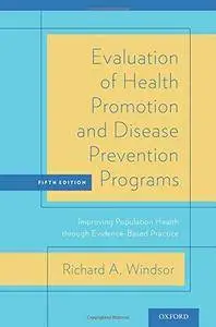 Evaluation of Health Promotion and Disease Prevention Programs (5th edition)