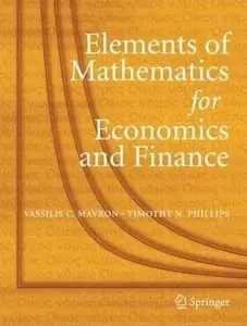 Elements of Mathematics for Economics and Finance by Vassilis C. Mavron [Repost]