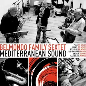 Belmondo Family Sextet - Mediterranean Sound (2013)