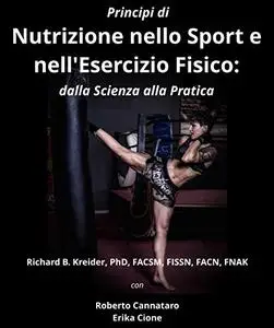 Principi di nutrizione Nello sport e nell’Esercizio Fisico dalla Scienza alla Pratica