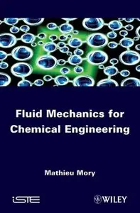 Fluid Mechanics for Chemical Engineering (Repost)