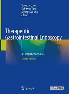 Therapeutic Gastrointestinal Endoscopy: A Comprehensive Atlas, Second Edition (Repost)