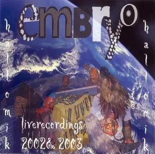 Embryo - Hallo Mik: Live Recordings 2002-2003 (2003)