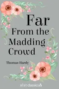 «Far from the Madding Crowd» by Thomas Hardy