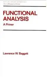 Functional Analysis: A Primer (Pure and Applied Mathematics)