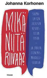 «Mikä niitä riivaa?» by Johanna Korhonen