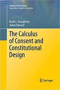 The Calculus of Consent and Constitutional Design