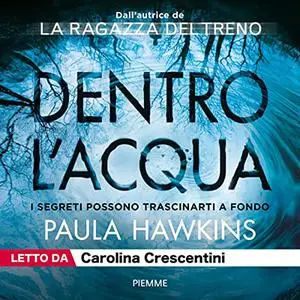 «Dentro l'acqua» by Paula Hawkins