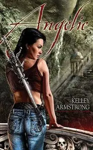 Kelley Armstrong - Angelic (Audiobook)