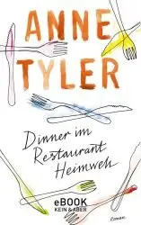 Tyler, Anne - Dinner im Restaurant Heimweh