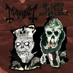 Mayhem - Of Lord Satans Mysteries (2009 bootleg)