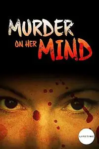 Murder on Her Mind (2008)