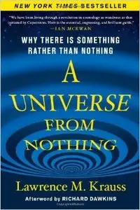 A Universe from Nothing: Why There Is Something Rather than Nothing (repost)