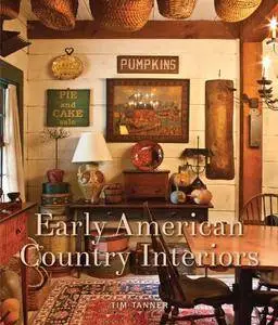 Early American Country Interiors (Repost)