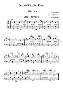 Orphee Suite For Piano, I. The Cafe, Act I, Scene 1 - Philip Glass and Paul Leonard-Morgan (Piano Solo)
