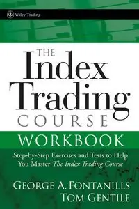 The Index Trading Course Workbook