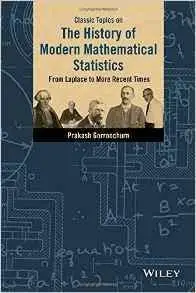 Classic Topics on the History of Modern Mathematical Statistics: From Laplace to More Recent Times
