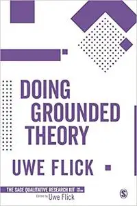 Doing Grounded Theory