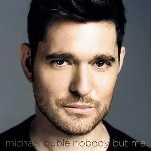 Michael Buble - Nobody But Me {Deluxe} (2016) [Official Digital Download]
