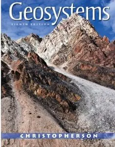 Geosystems: An Introduction to Physical Geography (8th Edition) [Repost]