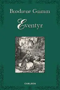 «Eventyr» by Brdr. Grimm